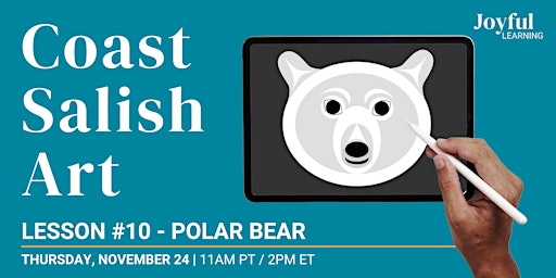 Coast Salish Art | Lesson #10 - Polar Bear | ON DEMAND
