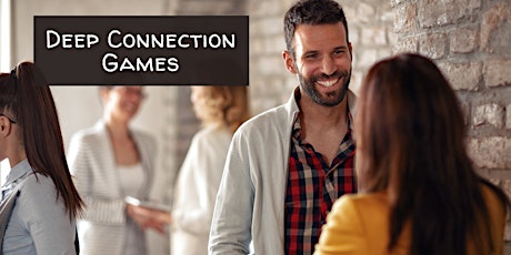 Deep Connection Games (In-Person)
