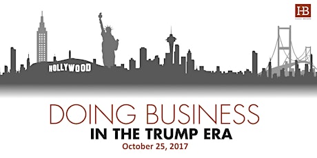 Doing Business in the Trump Era primary image