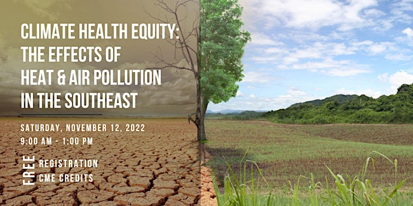Climate Health Equity: The Effects of Heat & Air Pollution in the Southeast