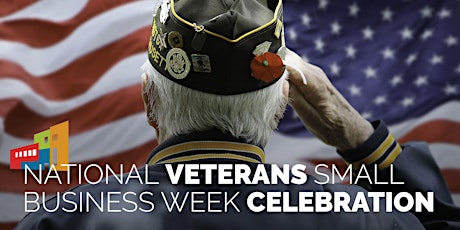 National Veterans Small Business Week Celebration primary image