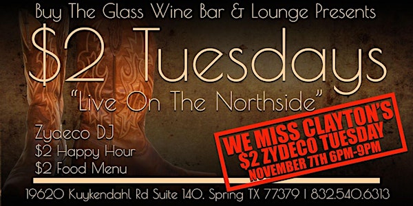 $2 Tuesday's & Zydeco Music @BTG Wine Bar | NW Houston