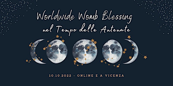 Worldwide Womb Blessing nel Tempo delle Antenate