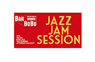 Hauptbild für JAZZ JAM SESSION Night feat. Bar Bobu Jazz Trio