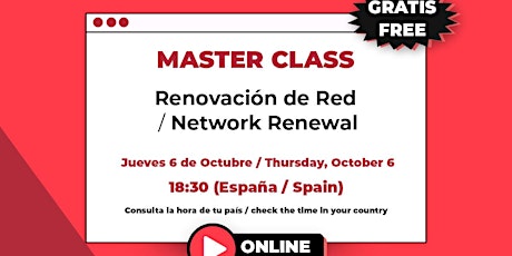 MasterClass: Renovación de Red / Network Renewal