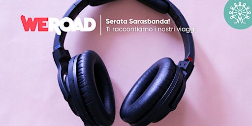 Serata Sarasbanda! | WeRoad ti racconta i suoi viaggi