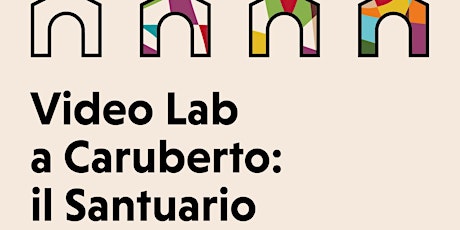 Video Lab a Caruberto: il Santuario