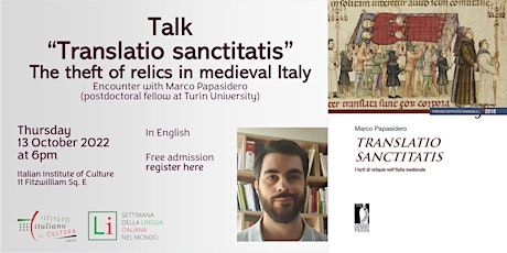 Free talk “Translatio sanctitatis” - The theft of relics in medieval Italy
