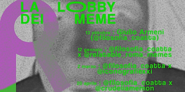 La lobby dei Meme by Filosofia Coatta