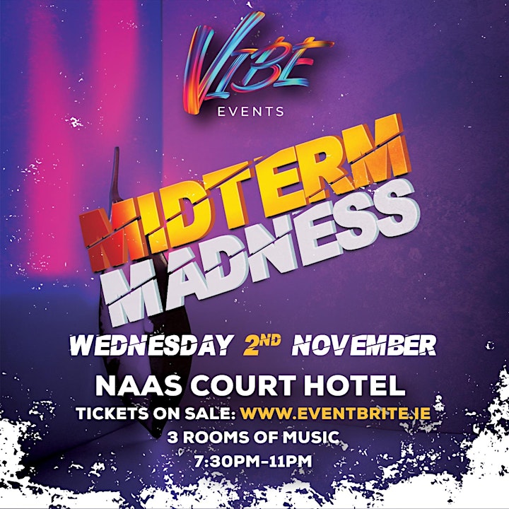 | Vibe @ Naas Court Hotel | Midterm Madness | image