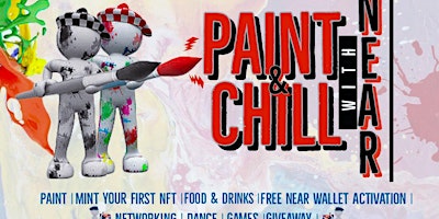 Paint & Chill With Near