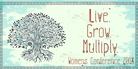 LIVE.GROW.MULTIPLY Womens Conference  primary image