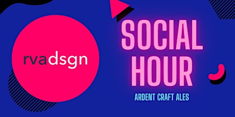 Richmond Design Group Social Hour at Ardent