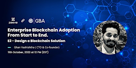 Enterprise Blockchain Adoption. Episode 2 - Design of Blockchain Solution