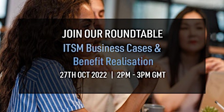 Delivering The Expected Benefits: ITSM Business Cases & Benefit Realisation