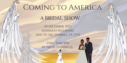 Coming to America (Bridal Show)