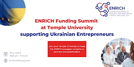 ENRICH  Funding Summit at Temple University /  Ukraine Day (Hybrid)