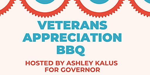 Veterans BBQ Hosted by Gubernatorial Candidate Ashley Kalus