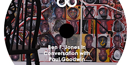 Ben F. Jones In Conversation with Paul Goodwin