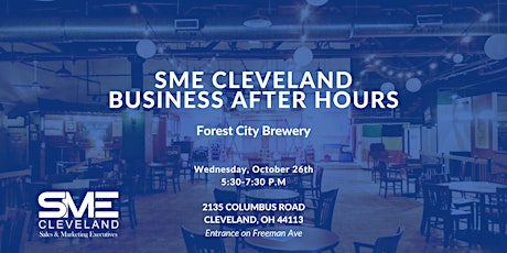 SME Cleveland Business After Hours @ Forest City Brewery