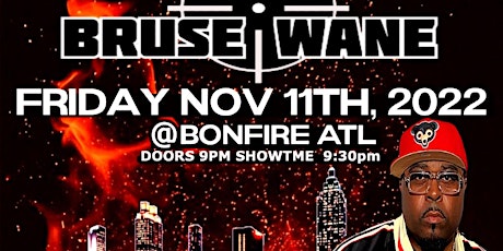 Bruse Wane Live In Concert  In Atlanta at "ATL BONFIRE NOVEMBER 11TH