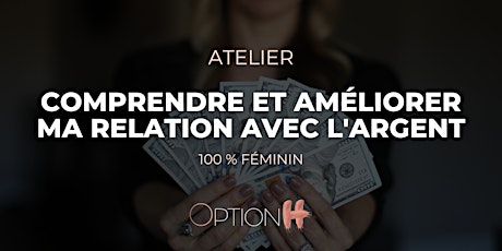 Image principale de Comprendre et améliorer ma relation avec l'argent