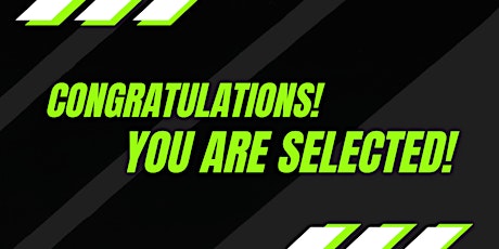 Congratulations, you are selected!