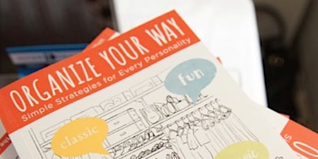 Book talk with Kelly McMenamin, co-author of “Organize Your Way,” a guide t