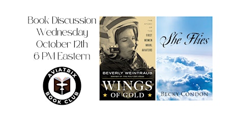 Aviatrix Book Club - WINGS OF GOLD and SHE FLIES Discussion