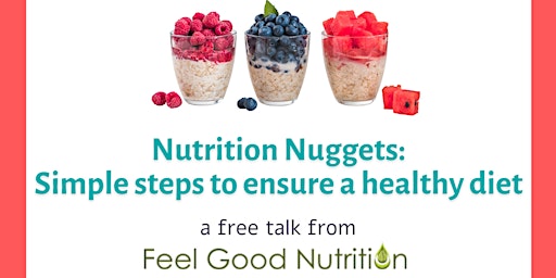 Nutrition Nuggets:  Simple Steps to ensure a Healthy Diet