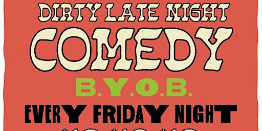 DIRTY LATE NIGHT COMEDY @ THE GIMMICK