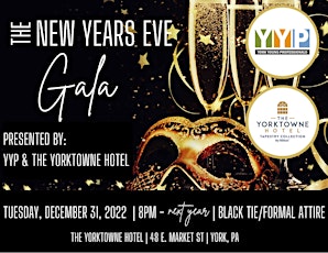 NYE Charity Gala Presented by YYP and The Yorktowne Hotel