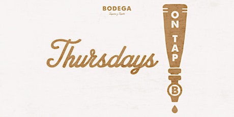 Thursdays on Tap at Bodega Coconut Grove