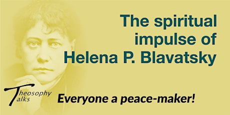 Everyone a peace-maker! - Online Theosophy Talks