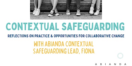 Image principale de ABIANDA & Contextual Safeguarding - Pilot Training Session [West London]