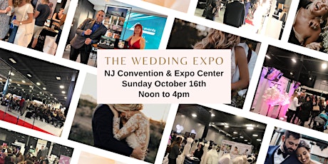 NJ's Biggest Fall Wedding Expo at  The New Jersey Convention & Expo Center