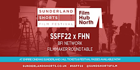 Sunderland Shorts Film Fest x Film Hub North | Filmmaker Roundtable
