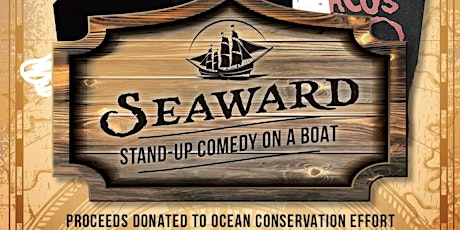 THE SEAWARD Comedy Show FINALE: Stand-up Comedy on a Boat ! (Oct 3rd)