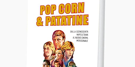Popcorn & patatine. Incontro con Giuseppe Marco Albano