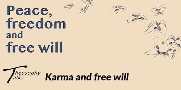 Karma and free will - Online Theosophy Talks