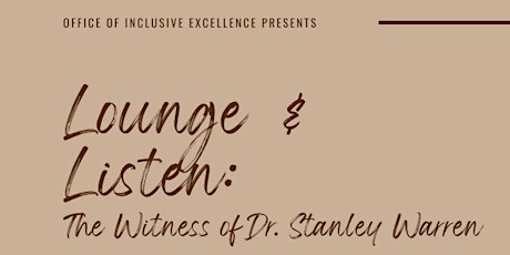 Lounge & Listen: The Witness of Dr. Stanley Warren