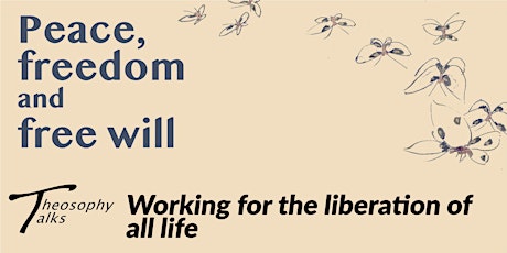 Working for the liberation of all life - Online Theosophy Talks