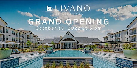 The Livano at Bluewood - Grand Opening