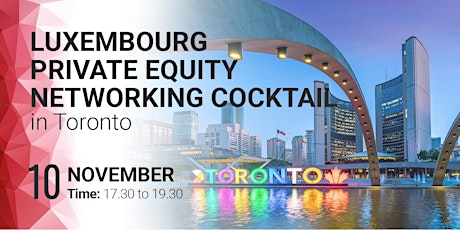 Luxembourg Private Equity Networking Cocktail in Canada