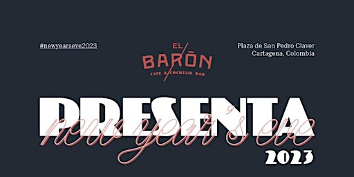El Barón presents New Years Eve Cartagena 2023