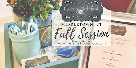 October 6th  Mastering Motherhood Childcare Sign Up