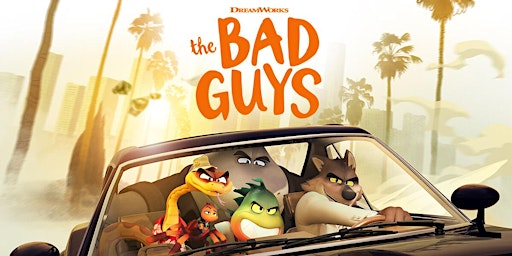 Movies Under the Stars: The Bad Guys