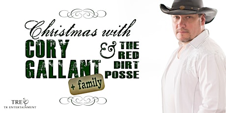Christmas w/ Cory Gallant and The Red Dirt Posse - November 26th -$30