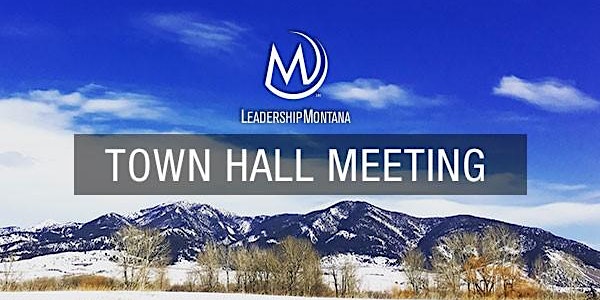 Leadership Montana's Annual Town Hall Meeting