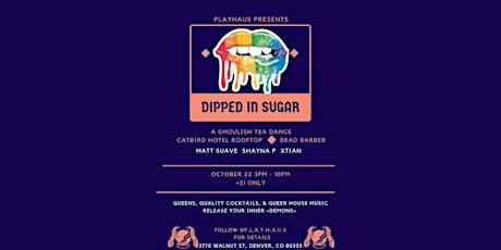 PlayHaus Presents  Dipped In Sugar